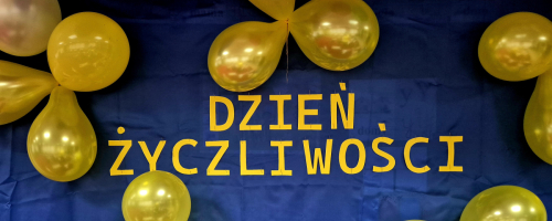 DZIEŃ ŻYCZLIWOŚCI