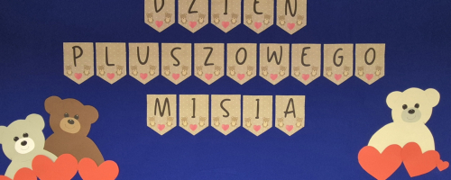 DZIEŃ PLUSZOWEGO MISIA W GRUPIE MISIE I BIEDRONKI